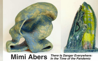 Mimi Abers: There Is Danger Everywhere: In the Time of the Pandemic